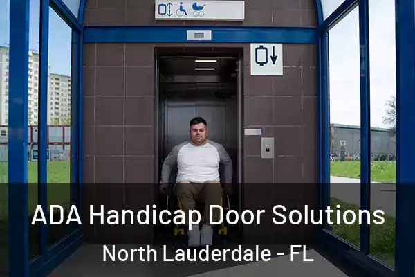  ADA Handicap Door Solutions North Lauderdale - FL