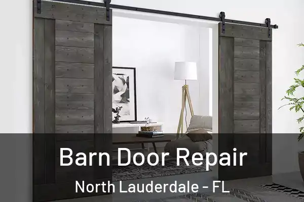 Barn Door Repair North Lauderdale - FL