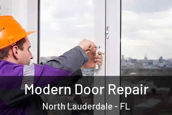 Modern Door Repair North Lauderdale - FL