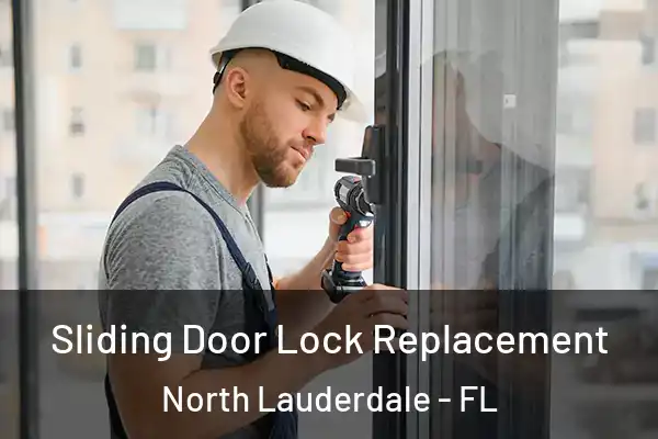 Sliding Door Lock Replacement North Lauderdale - FL